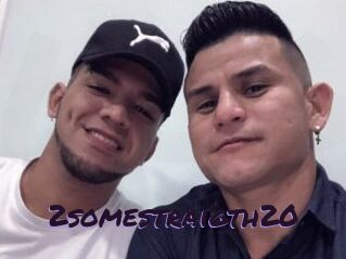 2somestraigth20
