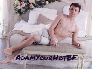 AdamYourHotBF