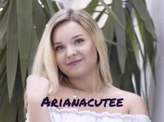 Arianacutee