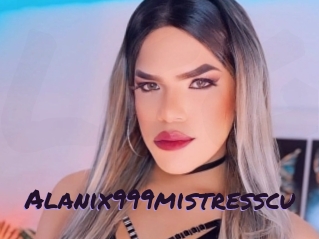 Alanix999mistresscu