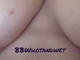 BBWhotandwet