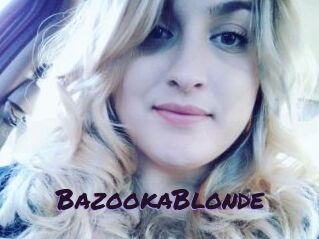 BazookaBlonde