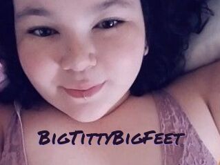 BigTittyBigFeet