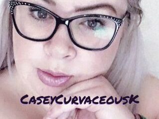 CaseyCurvaceousK