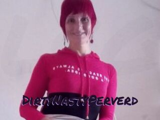 DirtyNastyPerverd