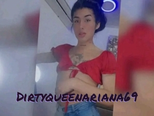 Dirtyqueenariana69