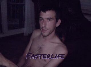 Fasterlife