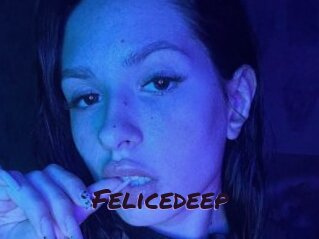 Felicedeep