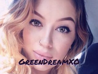 GreenDreamXO