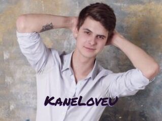 KaneLoveU