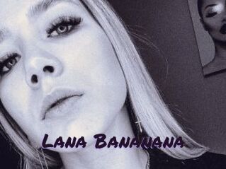 Lana_Bananana