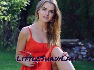 LittleShadyLady
