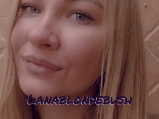 Lanablondebush