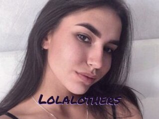 Lolalothers