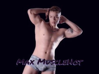 Max_MuscleHot