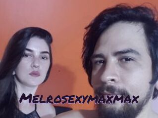 Melrosexymaxmax