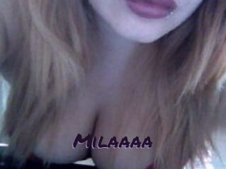 Milaaaa