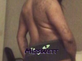 MissWett