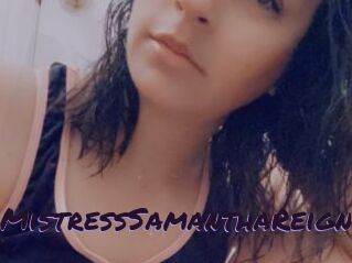 MistressSamanthaReign