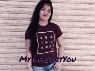 My_PerfectYou