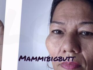 Mammibigbutt