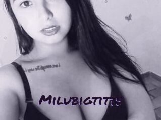 Milubigtitts