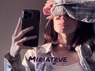 Miriatrue