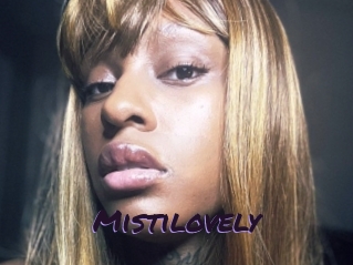 Mistilovely