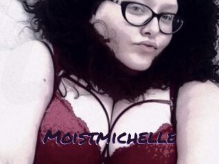 Moistmichelle