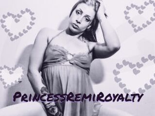 PrincessRemiRoyalty