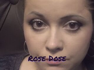 Rose_Dose