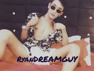 RyanDREAMGUY