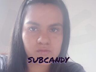 SUBCANDY
