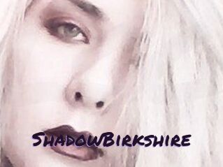 ShadowBirkshire