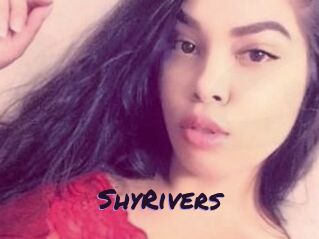 ShyRivers