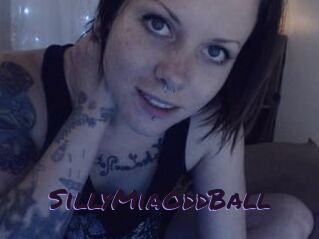 SillyMiaOddBall