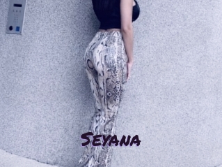 Seyana