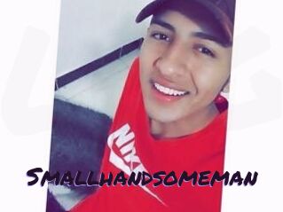 Smallhandsomeman