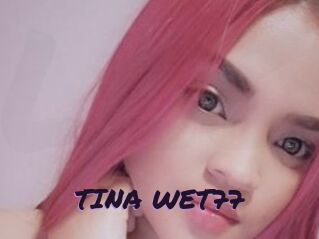 TINA_WET77