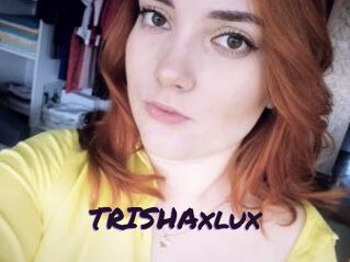 TRISHAxlux