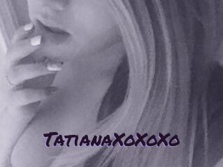 TatianaXoXoXo