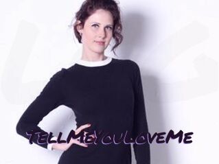 TellMeYouLoveMe