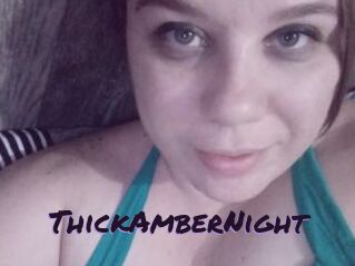 ThickAmberNight