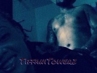 TiffaniTowerz