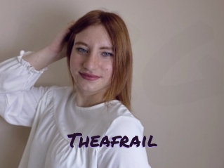 Theafrail