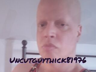Uncutguythick81976