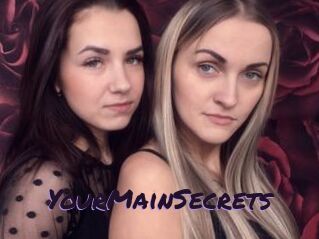 YourMainSecrets