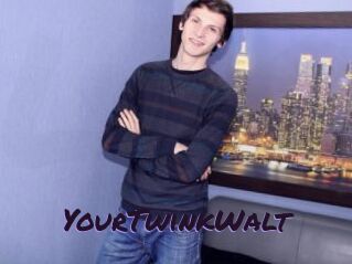 YourTwinkWalt